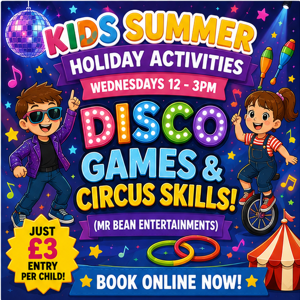 Weds 26th August - Circus Skills and Disco