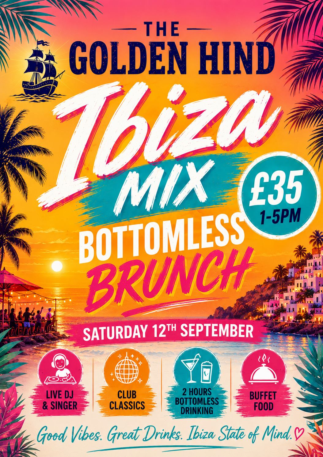 π΄βοΈ Ibiza Mix Bottomless Brunch π΄βοΈ Saturday 12th September π 1pm β 5pm